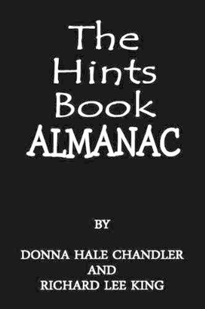 The Hints Book Almanac by Richard Lee King 9781467931106