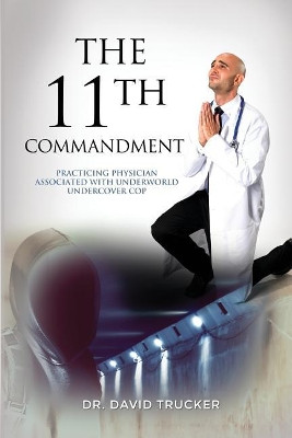 The 11th Commandment by David Trucker 9781480954960