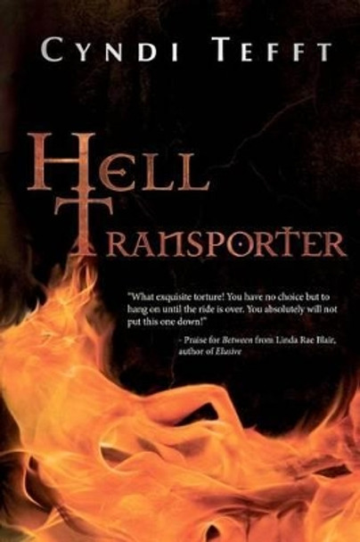 Hell Transporter by Cyndi Tefft 9781470166281