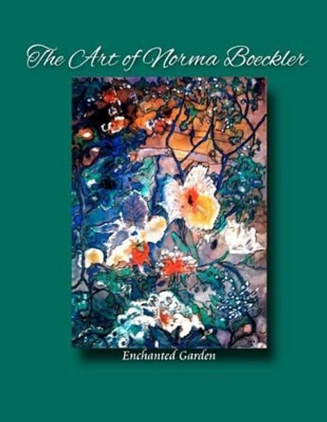The Art of Norma Boeckler by Norma a Boeckler 9781475154481