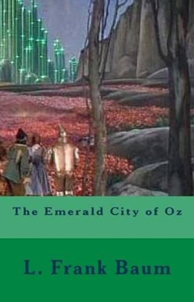 The Emerald City of Oz by Lyman Frank Baum 9781508996811