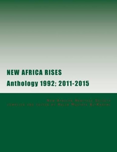 New Africa Rises: Anthology 1992; 2011-2015 by Halim Mustafa Al-Kanemi 9781511810807