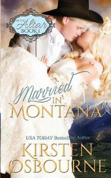 Married in Montana by Kirsten Osbourne 9781511951296