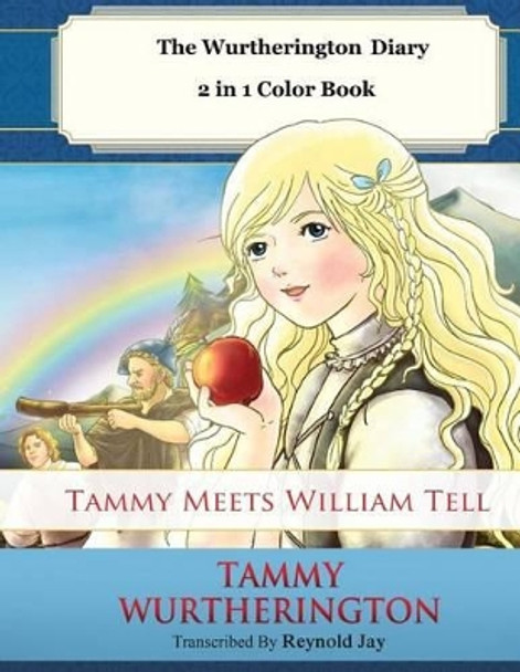 Tammy meets William Tell 2 in 1 Color Book by Duy Truong 9781511962292