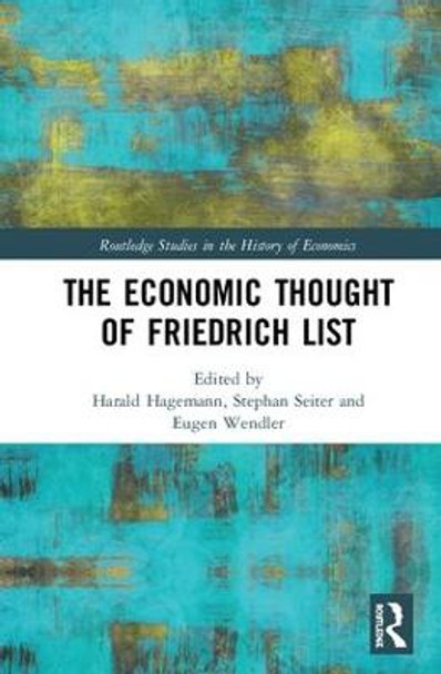 The Economic Thought of Friedrich List by Harald Hagemann