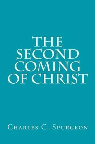 The Second Coming of Christ by Dwight L Moody 9781512107623