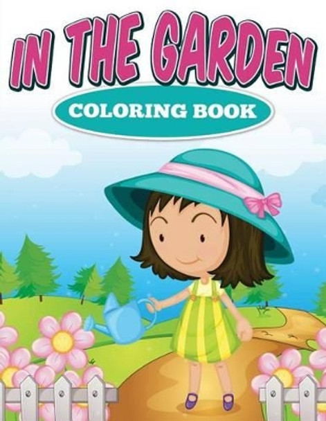 In the Garden Coloring Book by L L Demaco 9781512181913