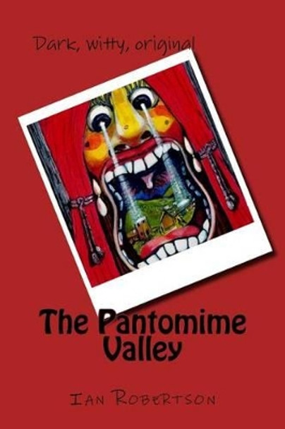 The Pantomime Valley by Ian Robertson 9781514220085