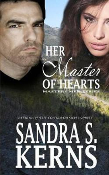 Her Master of Hearts by Sandra S Kerns 9781481041607