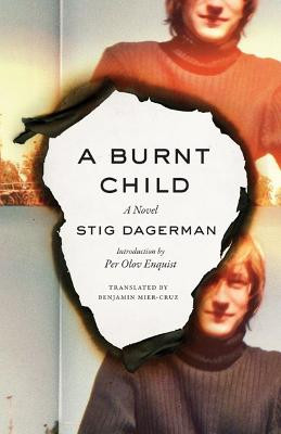 A Burnt Child: A Novel by Stig Dagerman