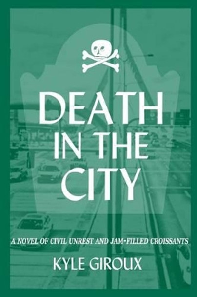 Death in the City by Kyle Giroux 9781479398492