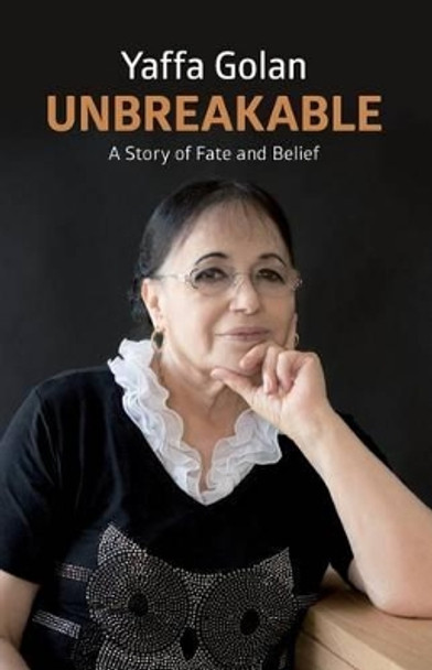 Unbreakable by Yaffa Golan 9781515381501