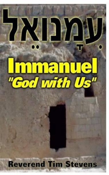 Immanuel: God with Us by Tim Stevens 9781511680851