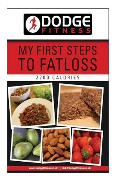 My First Steps To Fatloss 2200 calories by N Wardle 9781514686522