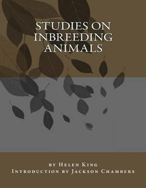 Studies on Inbreeding Animals by Jackson Chambers 9781515183075