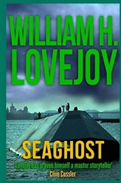 Seaghost by William H Lovejoy 9781515188902