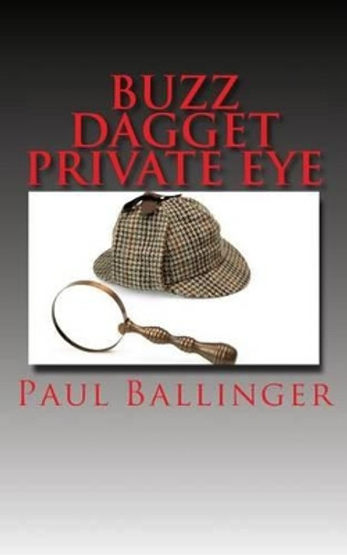 Buzz Dagget by Paul Ballinger 9781514688557