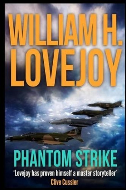 Phantom Strike by William H Lovejoy 9781516837113