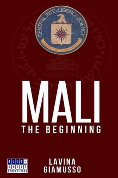 Mali: The Beggining by Lavina Giamusso 9781516839339