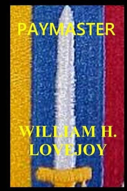 Paymaster by William H Lovejoy 9781516840274