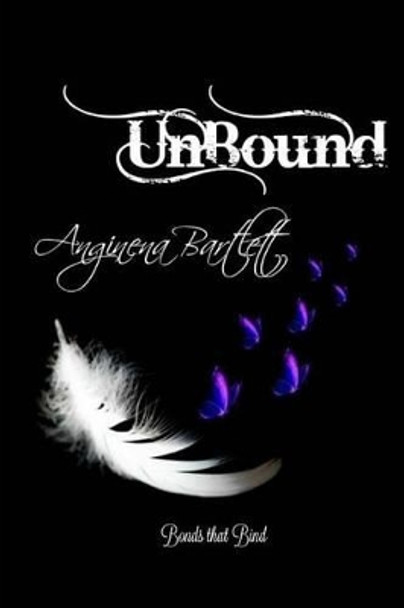 Unbound by Anginena Bartlett 9781516847822