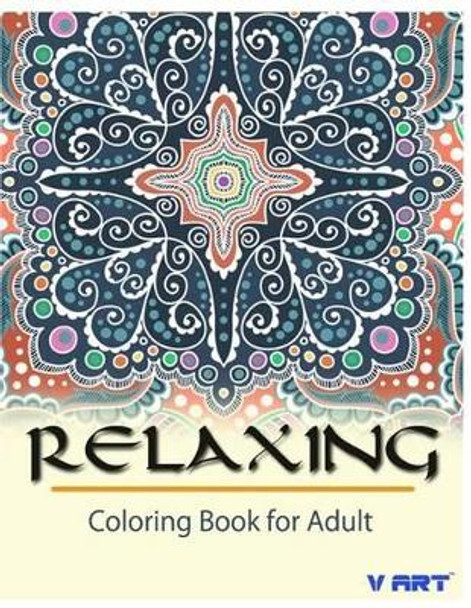 Relaxing Coloring Book for Adult by Tanakorn Suwannawat 9781516858897