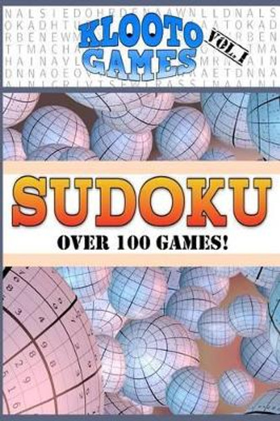 KLOOTO Games SUDOKU by Klooto Games 9781514360033