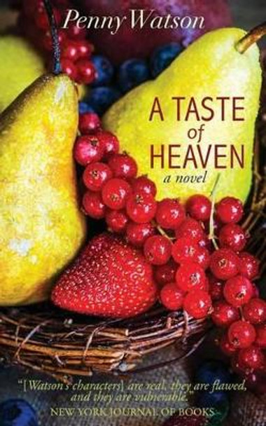 A Taste of Heaven by Penny Watson 9781516887613