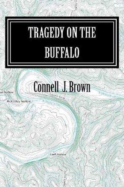 Tragedy on the Buffalo by Connell J Brown 9781516901807