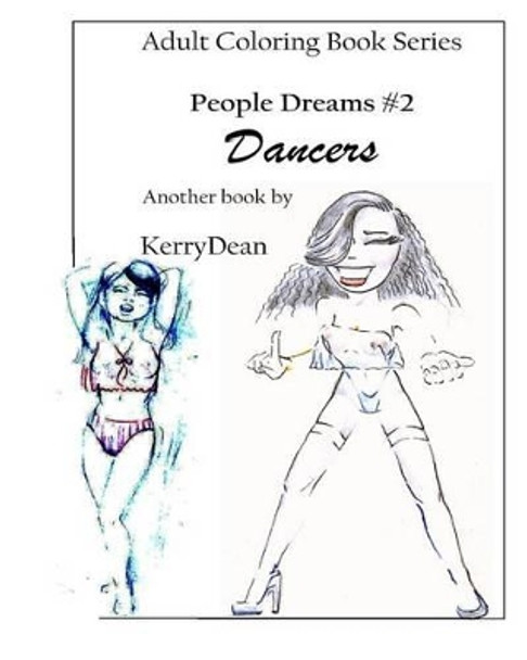 People Dreams, #2: An Adult Coloring Book by Kerry Dean 9781516922925