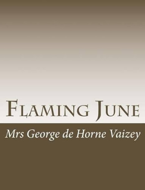 Flaming June by Mrs George De Horne Vaizey 9781515046233