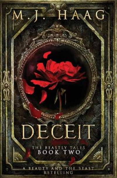 Deceit: A Beauty and the Beast Novel by M J Haag 9781515046929