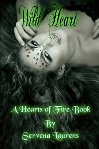 Wild Heart by Servena Laurens 9781517006686