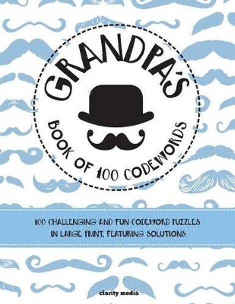 Grandpa's Book Of 100 Codewords by Clarity Media 9781514804520