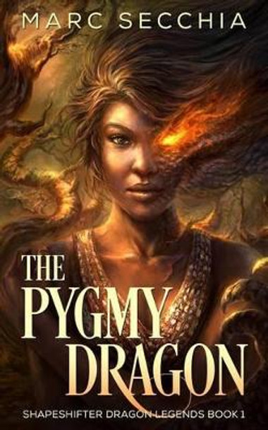 The Pygmy Dragon by Marc Secchia 9781500711665