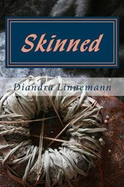 Skinned by Diandra Linnemann 9781516953677