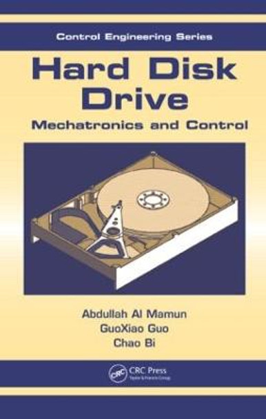 Hard Disk Drive: Mechatronics and Control by Abdullah Al Mamun