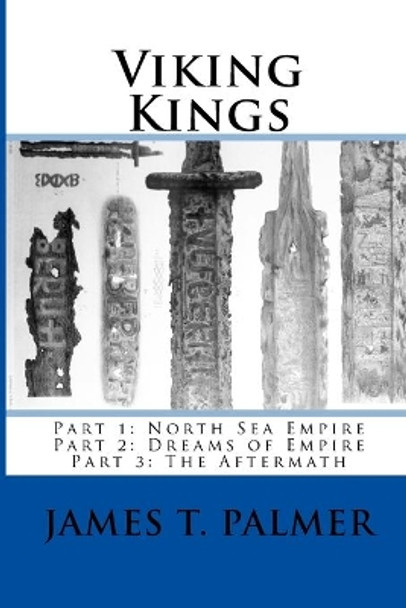 Viking Kings by James T Palmer 9781516955800