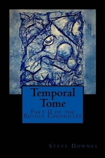 Temporal Tome: Part II of the Botolf Chronicles by Linda J Cunningham 9781517581442