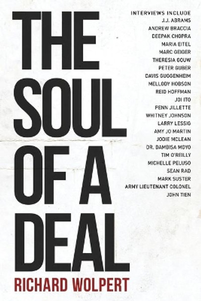 The Soul Of A Deal: Making Deals in the Digital Age by J J Abrams 9781517657222