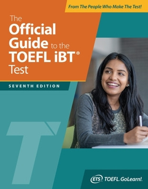 The Official Guide to the TOEFL iBT Test, Seventh Edition by Educational Testing Service 9781265477318