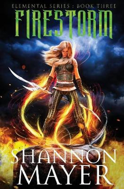 Firestorm by Shannon Mayer 9781516974559