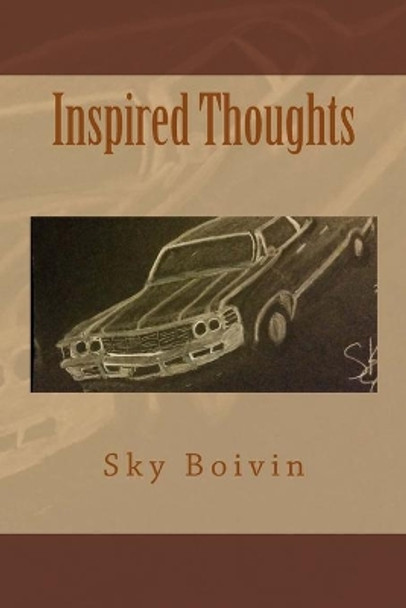 Inspired Thoughts by Sky Boivin 9781519136817