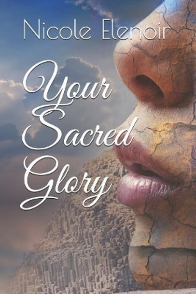 Your Sacred Glory by Nicole Elenoir 9781521851135