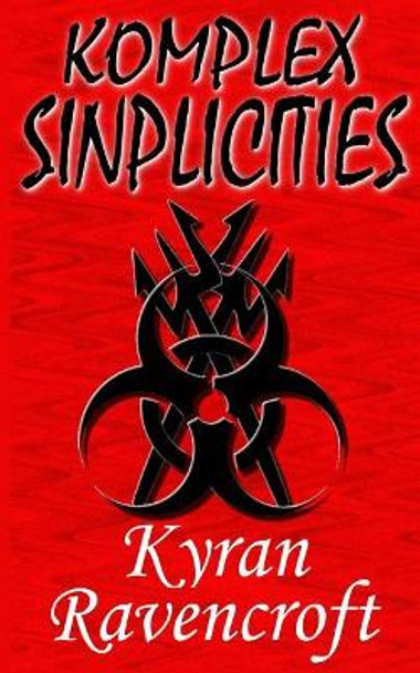 Komplex Sinplicities by Kyran Ravencroft 9781522790068