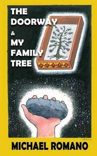 The Doorway and My Family Tree by Michael Romano 9781523207725