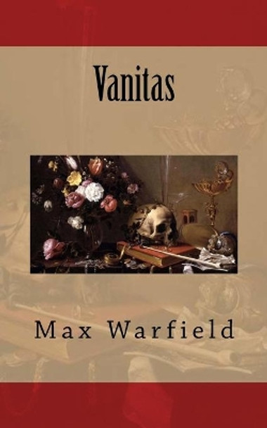 Vanitas by Max Warfield 9781523264445