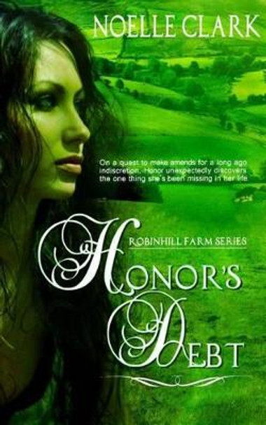 Honor's Debt by Noelle Clark 9781523438891