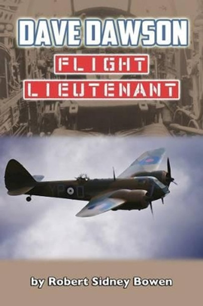 Dave Dawson Flight Lieutenant by R Sidney Bowen 9781523604388