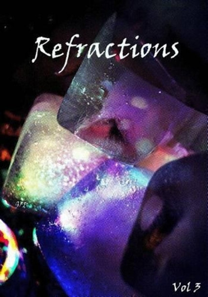 Refractions Vol. 3 by Danielle Donaldson 9781523827398